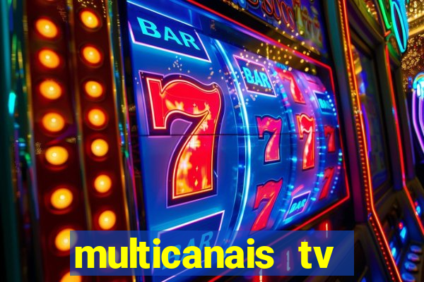 multicanais tv online ao vivo